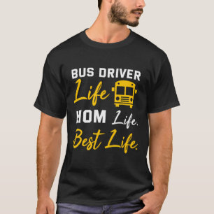 Busfahrer Mama Shirt Funny School Busfahrer Lebens
