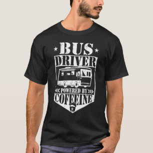 Busfahrer mit Coffein-Schulbusfahrer T-Shirt