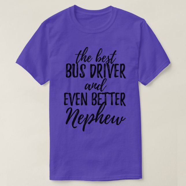 Busfahrer Nephew Funny Gift Idee für relatives Gep T-Shirt (Design vorne)