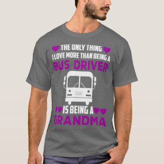 Busfahrer Oma Shirt 1