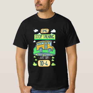 Busfahrer Omg Stopp-Talk T-Shirt