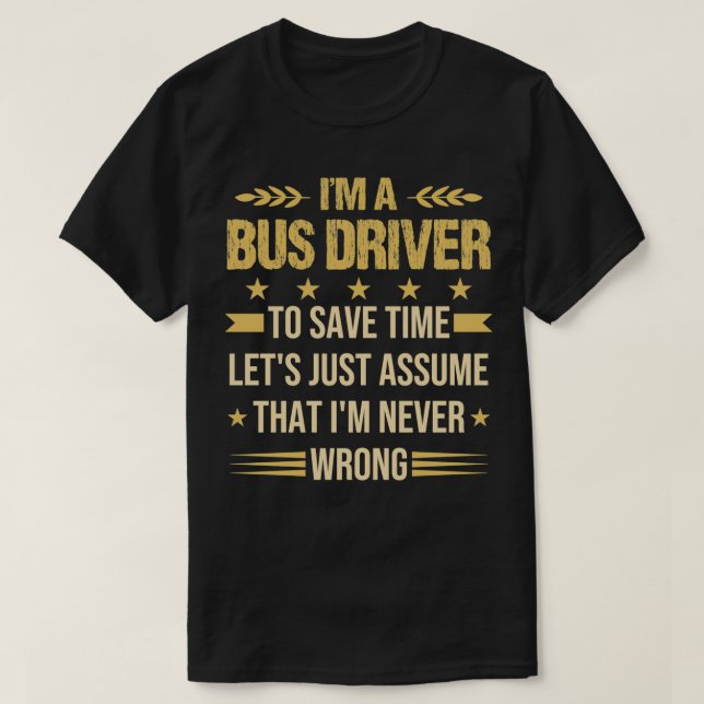 Busfahrer rette Zeit Funny Bus Driver Angebot T-Shirt (Design vorne)
