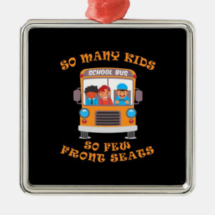 Busfahrer so viele Kinder, so wenige Vorsitze Ornament Aus Metall