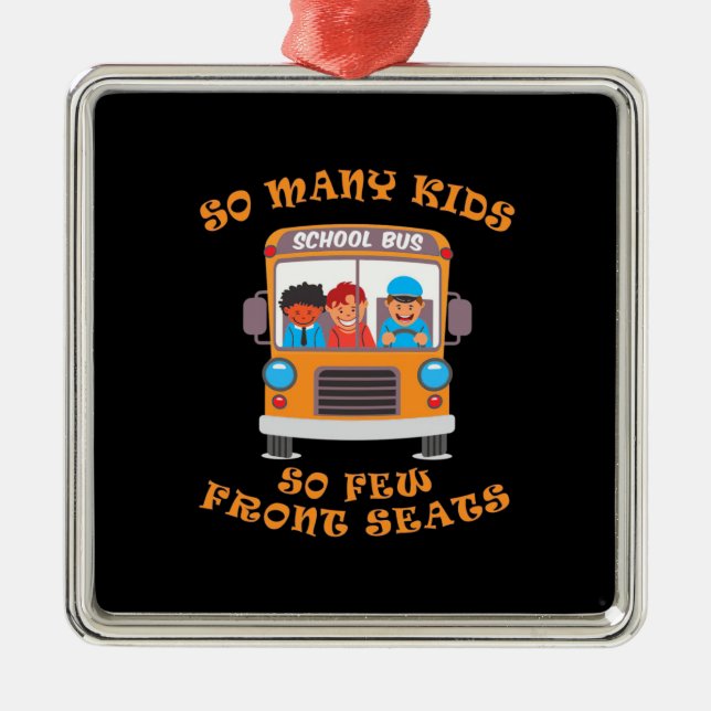 Busfahrer so viele Kinder, so wenige Vorsitze Ornament Aus Metall (Vorne)