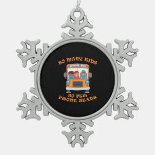 Busfahrer so viele Kinder, so wenige Vorsitze Schneeflocken Zinn-Ornament