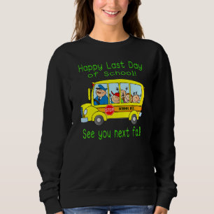 Busfahrer Sommerurlaub Schüler glücklich letzten T Sweatshirt