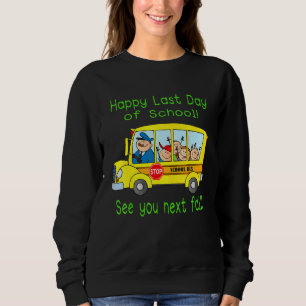 Busfahrer Sommerurlaub Schüler glücklich letzten T Sweatshirt