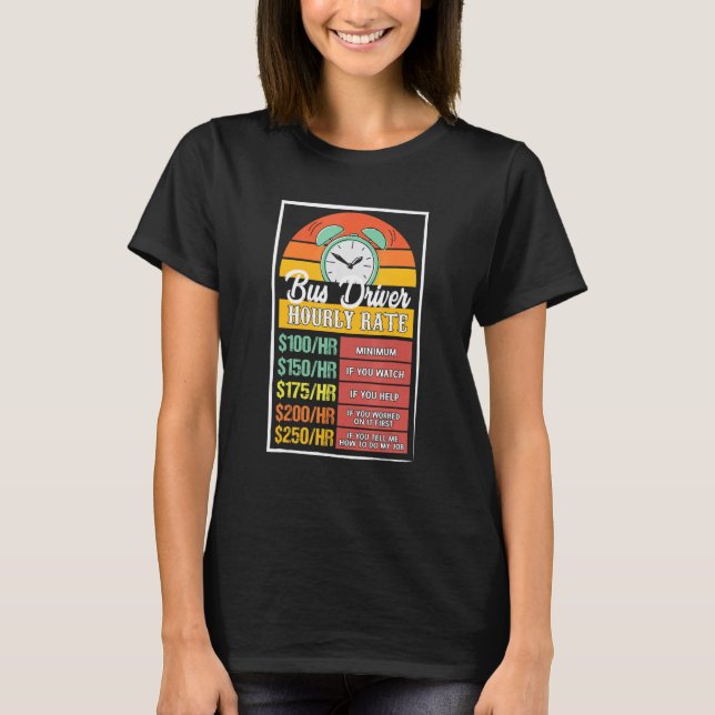 Busfahrer-Stundensatz-Gag T-Shirt (Vorderseite)
