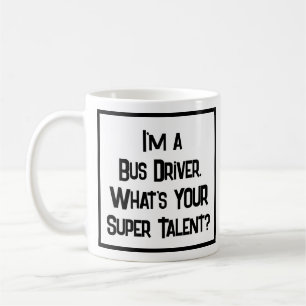 Busfahrer Super Talent. Tasse