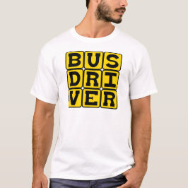 Busfahrer, Transportberuf T-Shirt