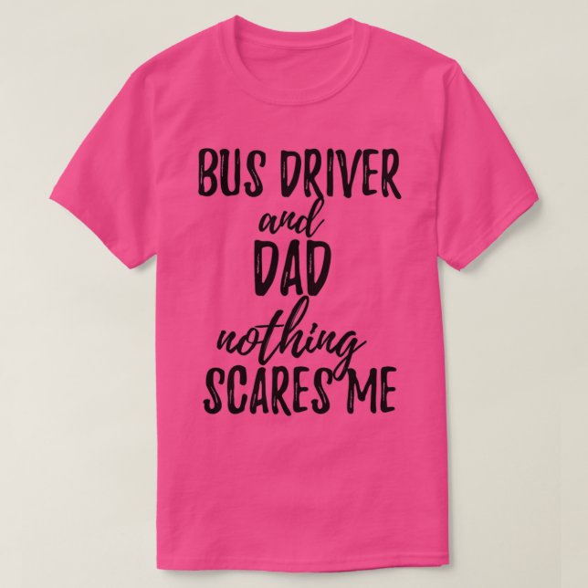 Busfahrer Vater Funny Gift Idee für Pater Gag Joke T-Shirt (Design vorne)