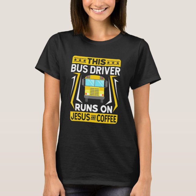 Busfahrer zitieren diesen Busfahrer auf Jesus und T-Shirt (Vorderseite)