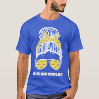 Busfahrerin Life Funny School Bus Frau T-Shirt