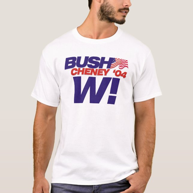 Bush/Cheney '04 Kampagnen-Slogan: W! T-Shirt (Vorderseite)