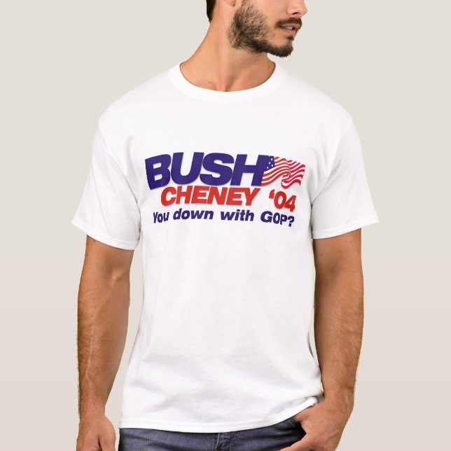 Bush/Cheney '04: Sie unten mit GOP? T-Shirt (Vorderseite)