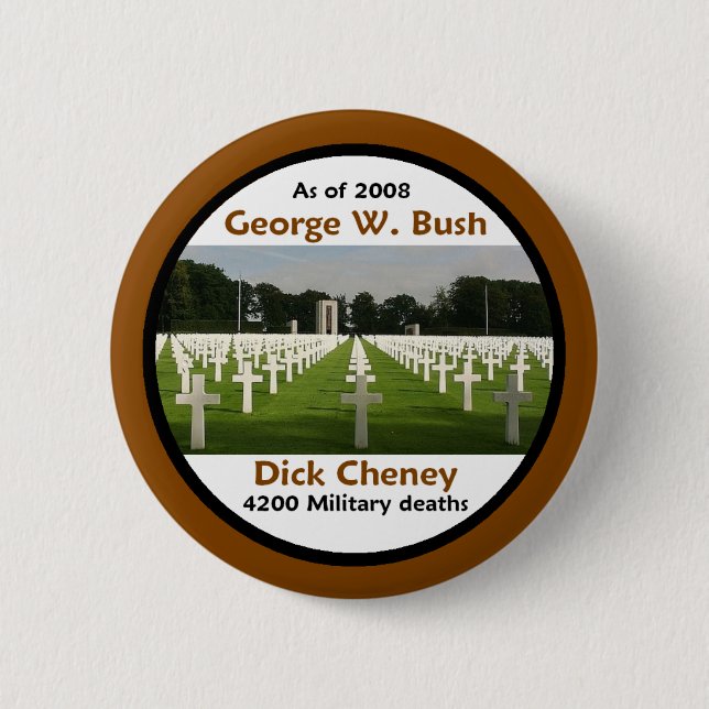 Bush Cheney TÖTETE Knopf Button (Vorderseite)
