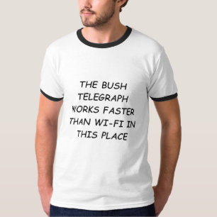 Bush Telegraph T-Shirt