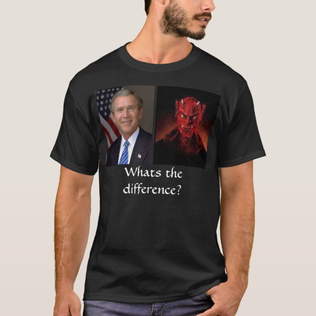 Bush und Teufel, was ist der Unterschied? T-Shirt (Vorderseite)