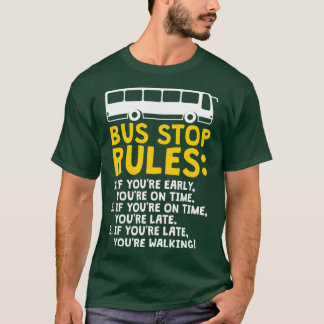 Bushaltestelle Funny Bus Fahrer Regeln Schulbusfah T-Shirt