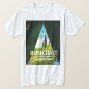 Bushcraft 'Besuchen Sie die Wildnis der Mutter Nat T-Shirt