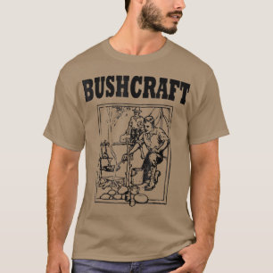 Bushcraft: Men Camping Wilderness Survival T-Shirt