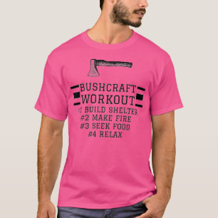 Bushcraft Workout-Design T-Shirt