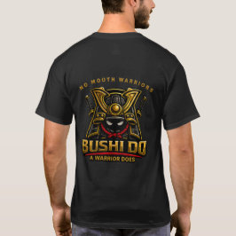 Bushi Do No Mouth Krieger T-Shirt