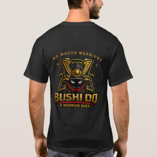 Bushi Do No Mouth Krieger T-Shirt