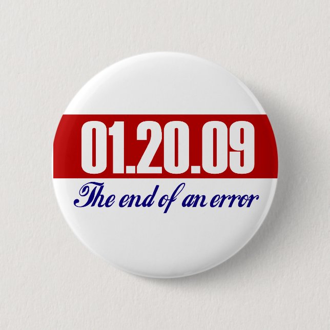 Bushs letzter Tag: Das Ende eines Fehlers. Button (Vorderseite)