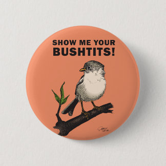 Bushtit Button