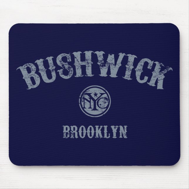 Bushwick Mousepad (Vorne)