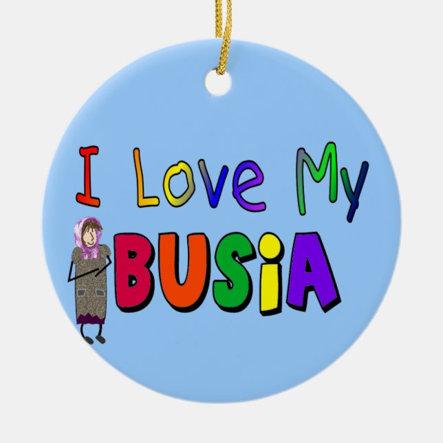 Busia "ich Liebe mein Busia" Weihnachtsverzierung Keramik Ornament (Vorne)