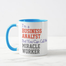 Business Analyst Miracle Worker-Tasse Tasse