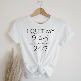 Business Casual Graphic Tee - Quit 9 to 5
