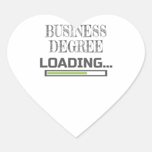 Business Degree Loading Business School Major Gift Herz-Aufkleber (Vorderseite)