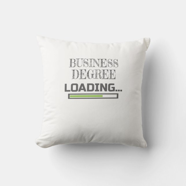 Business Degree Loading Business School Major Gift Kissen (Vorderseite)