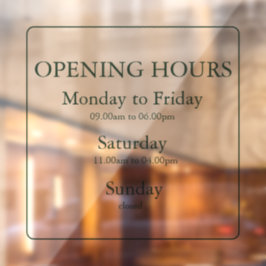 Business Green Opening Hours Sign | Window Cling Fensteraufkleber