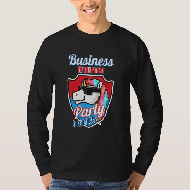 Business In The Front Party In The Back  Mullet T-Shirt (Vorderseite)