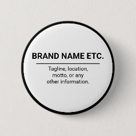 Business Name and Slogan Black & White Branding Button