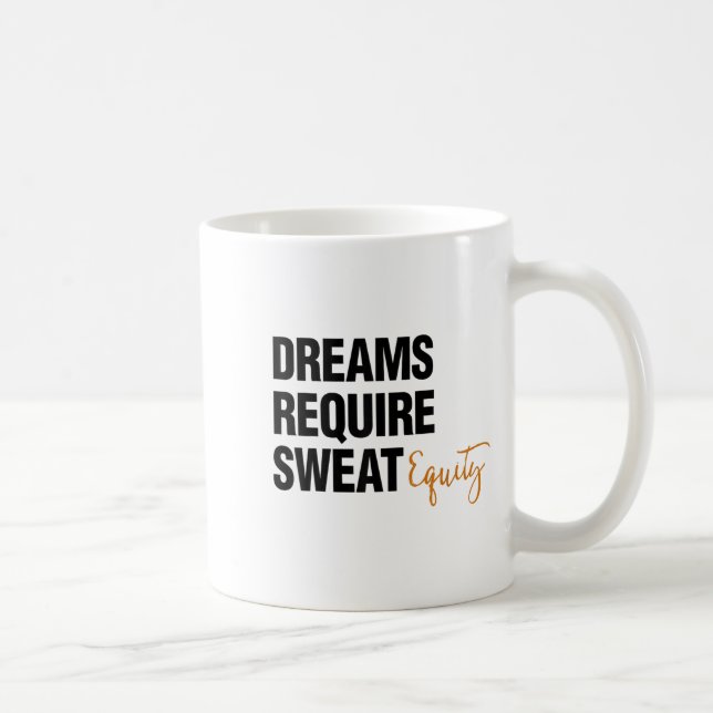 Business Quote Sweat Equity Entrepreneur  Kaffeetasse (Rechts)