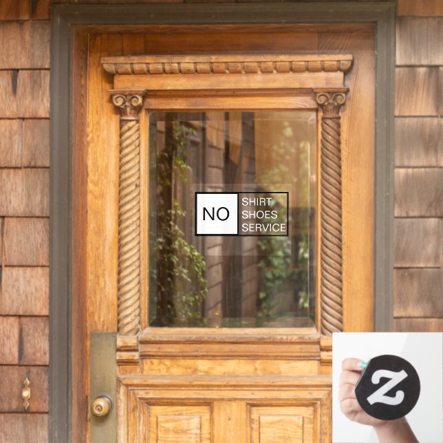 Business Shop Kein Shirt Keine Schuhe Service Fensteraufkleber (Haustür)