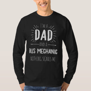 Busmechaniker Vater Nichts stört mich Phantastisch T-Shirt