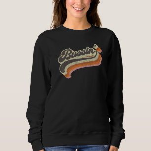 Bussin 'Internet virales Meme dank Slang Vintage S Sweatshirt