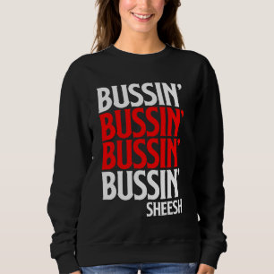 Bussin' Sheeesh Gen Z Ästhetische Generation Z Sla Sweatshirt