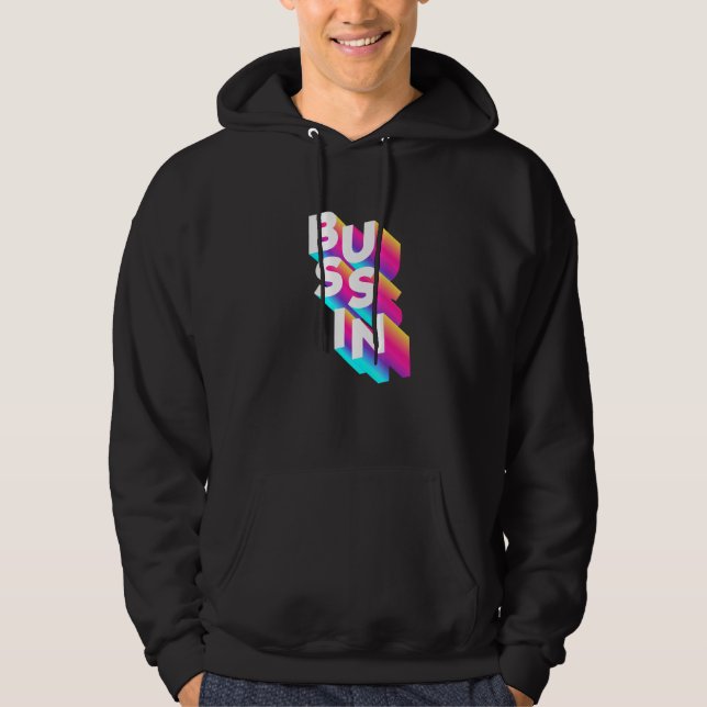 Bussin Viral Meme Slang Relating Hoodie (Vorderseite)