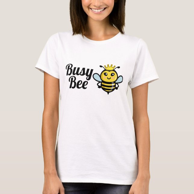Busy Bee T - Shirt (Vorderseite)
