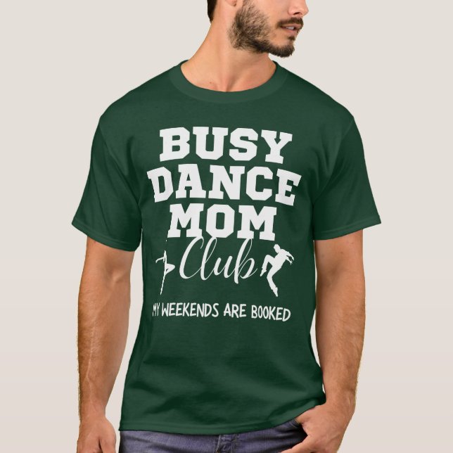 Busy Dance Mom Club My Weekend Are Booked retro fa T-Shirt (Vorderseite)