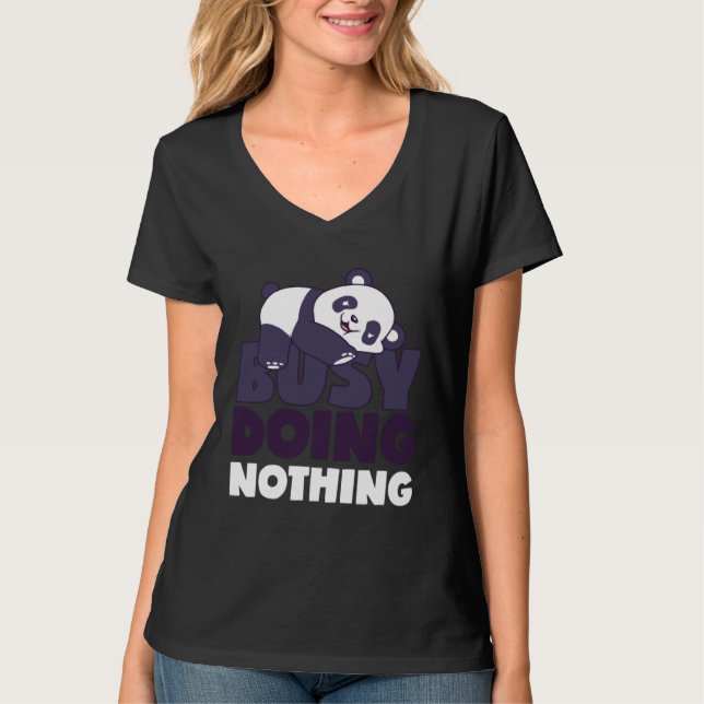 Busy Doing Nothing Lazy Panda Bear Sarcastic Lazin T-Shirt (Vorderseite)