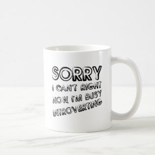 Busy Introverting Funny Mug Kaffeetasse