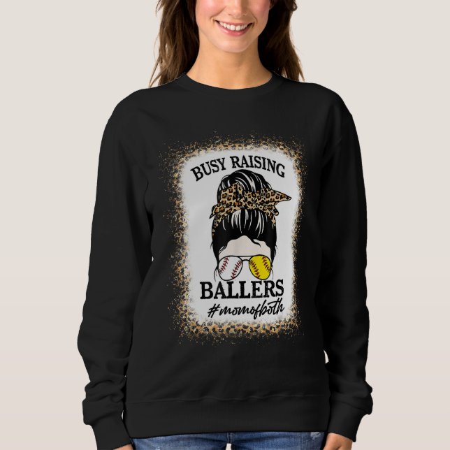 Busy Raising Ballers Baseball Softball Mom Mothers Sweatshirt (Vorderseite)